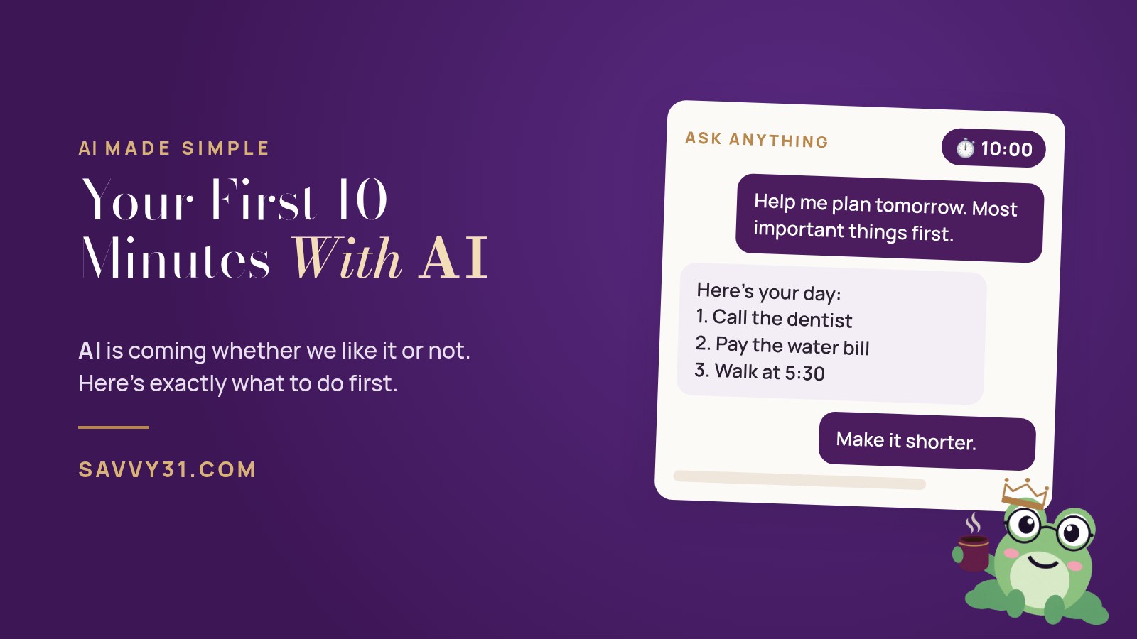 A chat window with a 10:00 timer and a planning prompt beside the title: Your First 10 Minutes With AI
