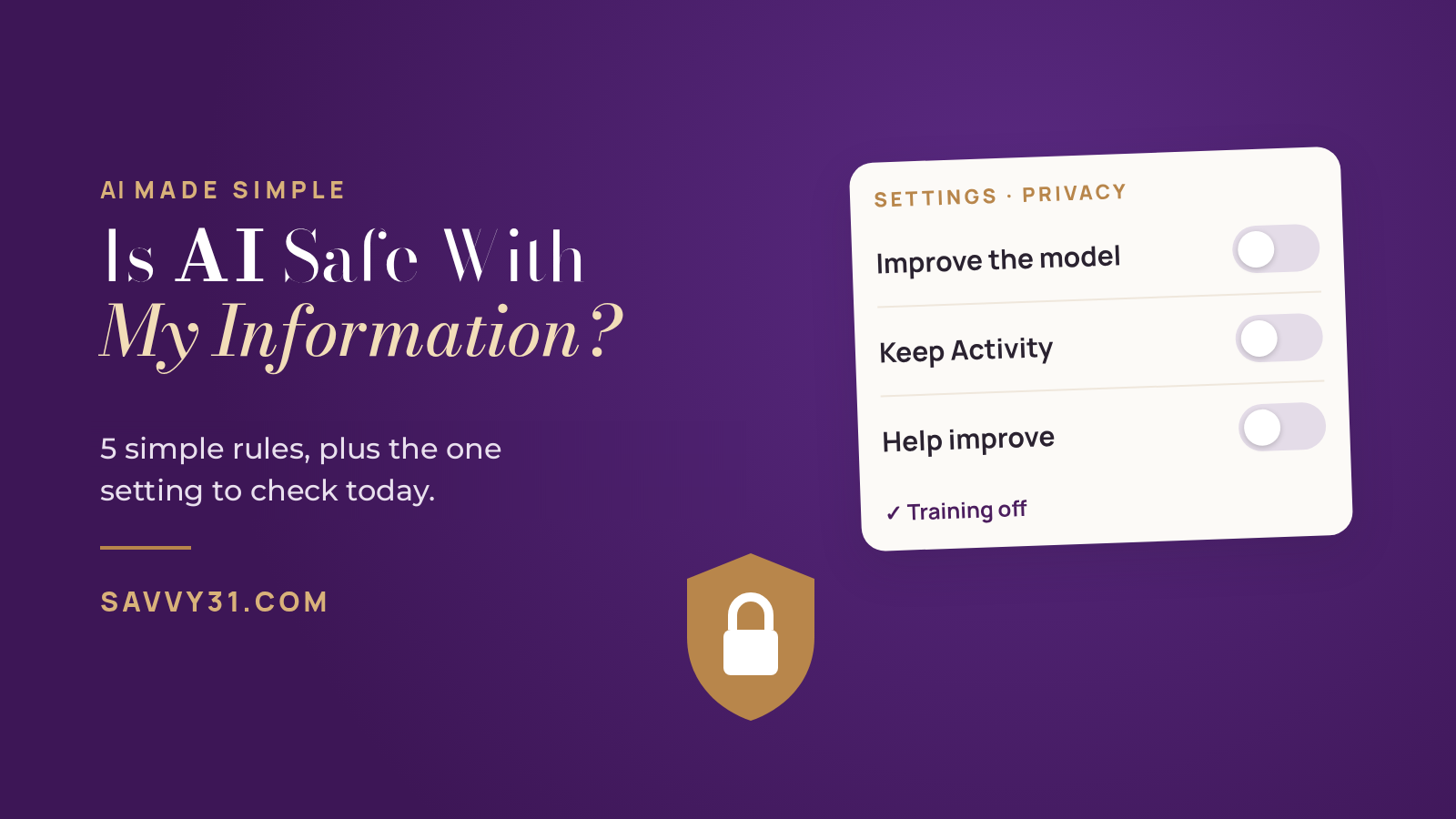 Is AI Safe With My Information? 5 Simple Rules, Savvy 31 blog header