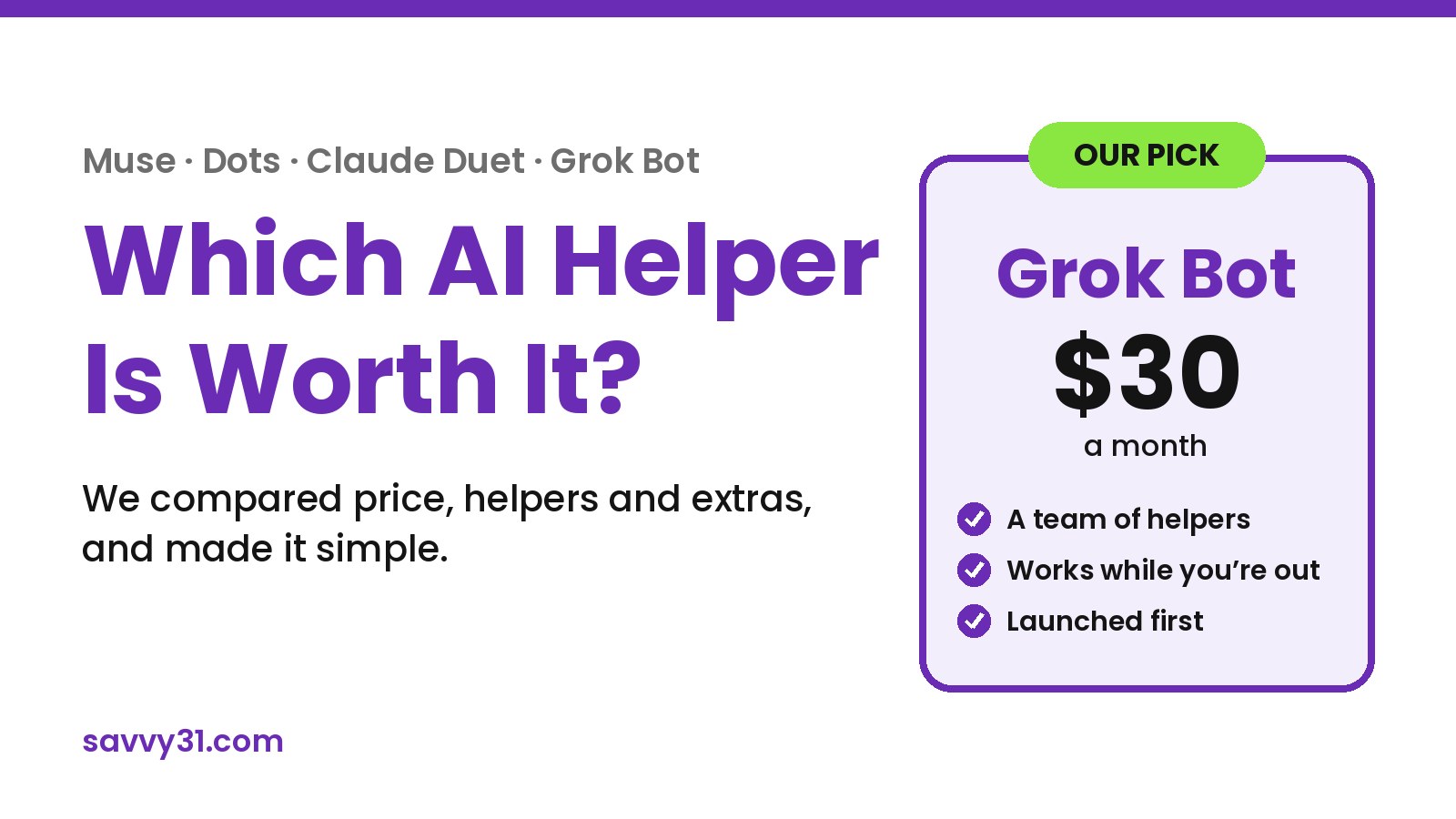 Which AI Helper Is Worth It? Grok Bot is our pick at $30 a month